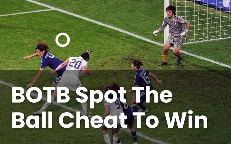 BOTB Spot The Ball Cheat To Win: Are There Any Hacks?