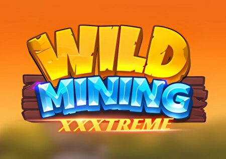 Wild Mining Xxxtreme Slot