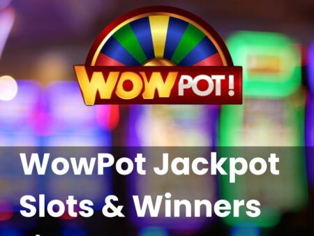 WowPot Jackpot Slots & Winners List