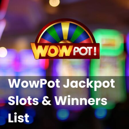 WowPot Jackpot Slots & Winners List