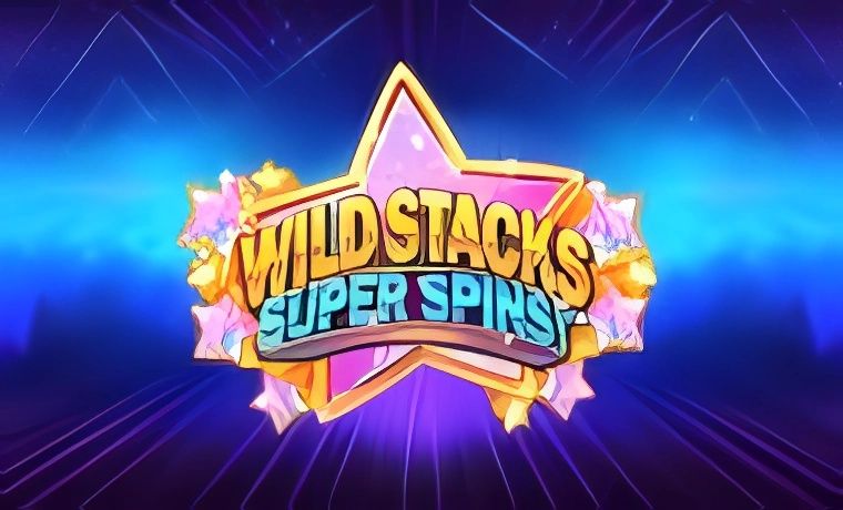 Wild Stacks Super Spins Slot