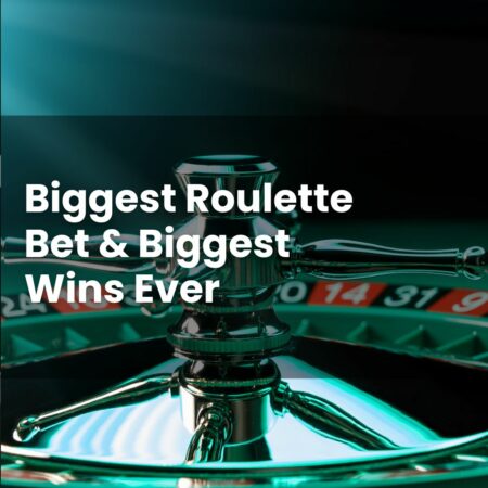 Biggest Roulette Bet & Biggest Wins Ever