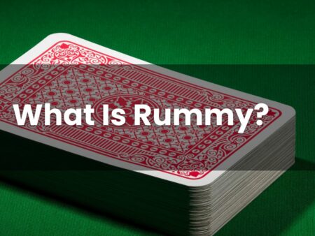 What Is Rummy?