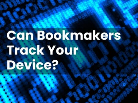 Can Bookmakers Track Your Device?