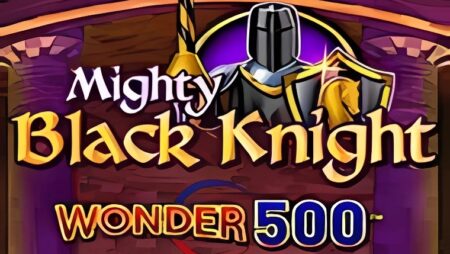 Mighty Black Knight Wonder 500 Slot
