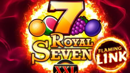 Royal Seven XXL Flaming Link Slot