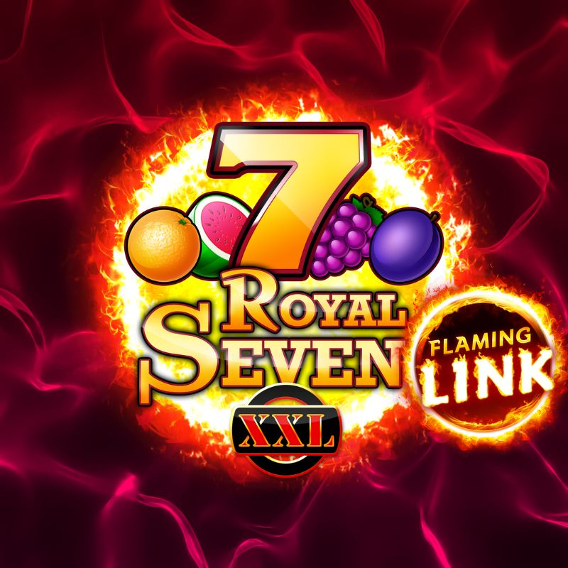Royal Seven XXL Flaming Link Slot