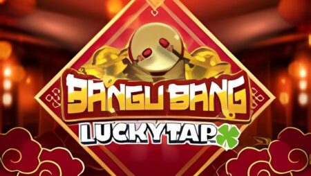 Bangu Bang LuckyTap Slot