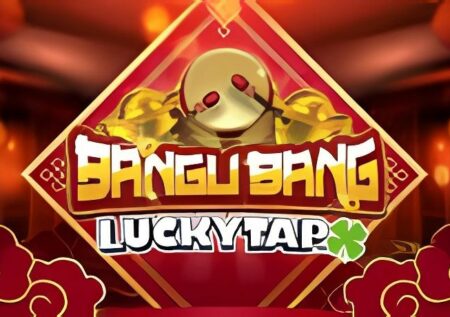 Bangu Bang LuckyTap Slot