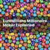 EuroMillions Millionaire Maker Explained