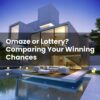 Omaze or Lottery? Comparing Your Winning Chances