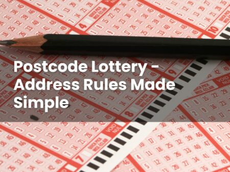 Postcode Lottery – Address Rules Made Simple