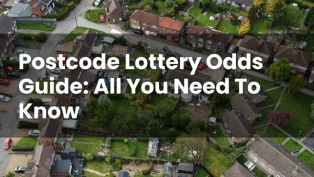 Postcode Lottery Odds Guide: All You Need To Know