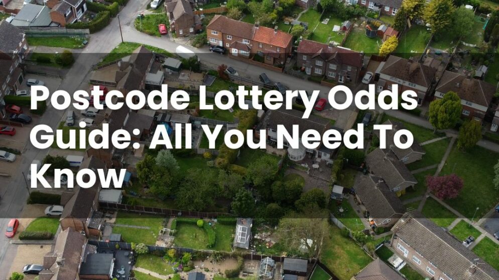 Postcode Lottery Odds Guide: All You Need To Know