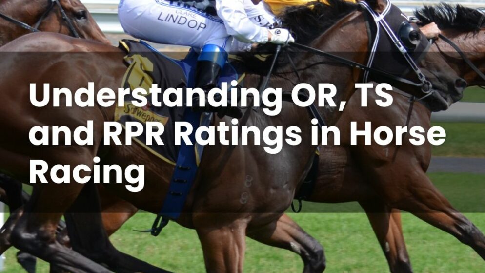 Understanding OR, TS and RPR Ratings in Horse Racing