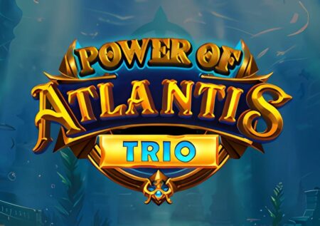 Power of Atlantis Trio Slot