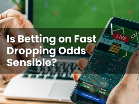 Is Betting on Fast Dropping Odds Sensible?