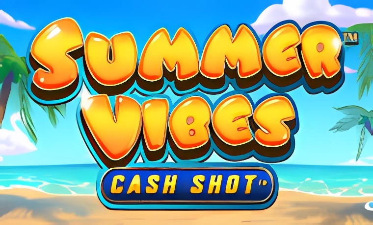 Summer Vibes Cash Shot Slot