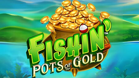 Fishin Pots of Gold Slot