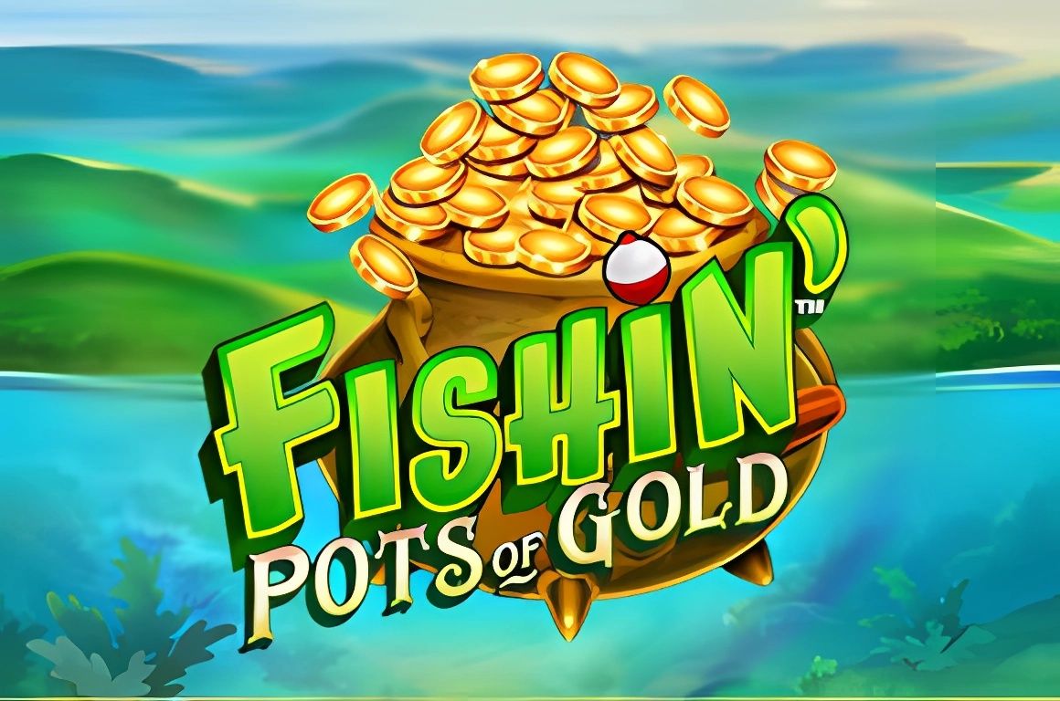 Fishin Pots of Gold Slot