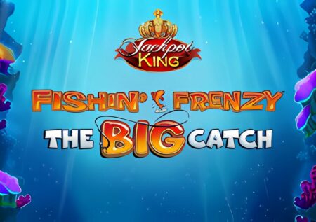 Fishin Frenzy Big Catch JPK Slot