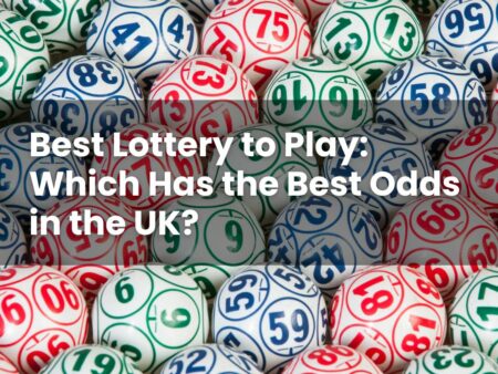 Best Lottery to Play: Which Has the Best Odds in the UK?