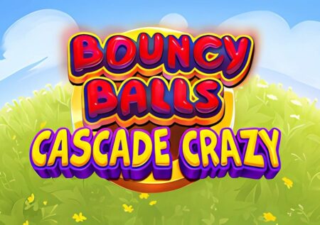 Bouncy Balls Cascade Crazy Slot