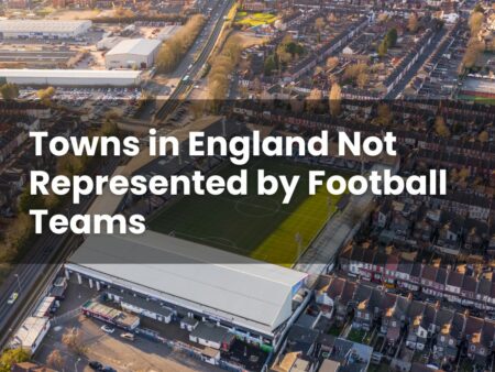 Towns in England Not Represented by Football Teams