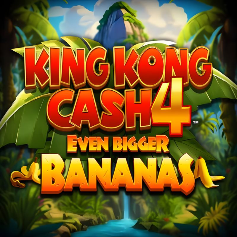 King Kong Cash Even Bigger Bananas 4 Slot