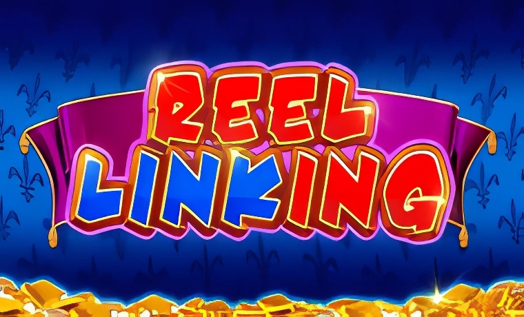 Reel LinKing Slot