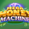 Mega Money Machine Slot
