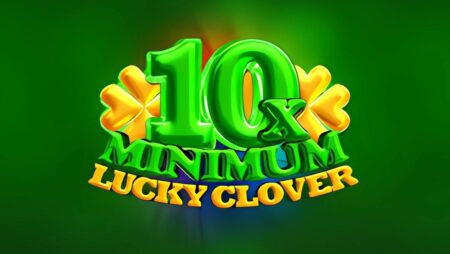 10x Minimum Lucky Clover Slot