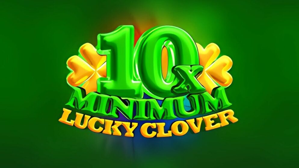 10x Minimum Lucky Clover Slot