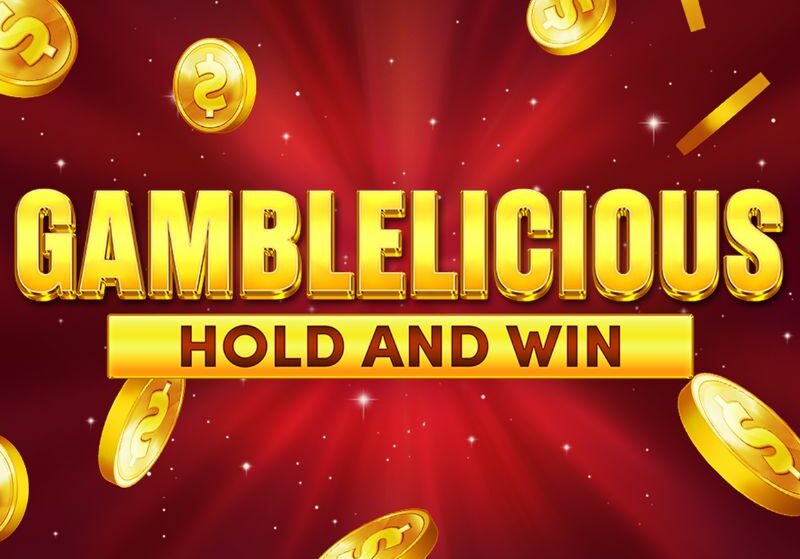 Gamblelicious Hold and Win Slot