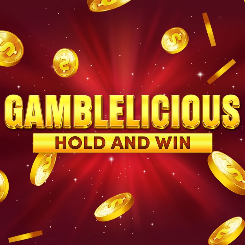 Gamblelicious Hold and Win Slot