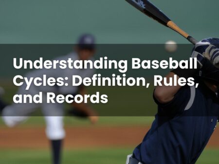 Understanding Baseball Cycles: Definition, Rules, and Records