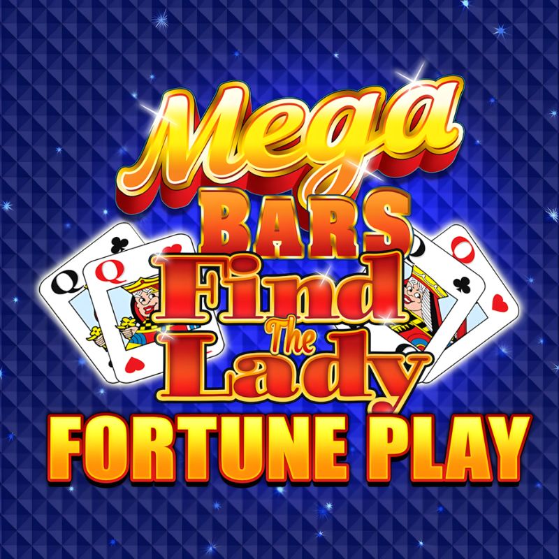 Mega Bars – Find The Lady Fortune Play Slot