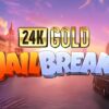 24K Gold Jailbreak Slot