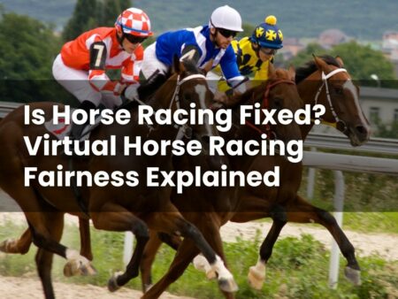 Is Horse Racing Fixed? Virtual Horse Racing Fairness Explained