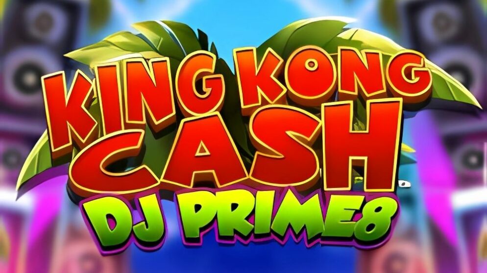 King Kong Cash DJ Prime8 Slot