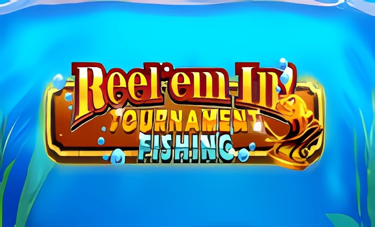 Reel Em In Tournament Fishing Slot