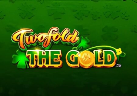 Twofold the Gold Slot