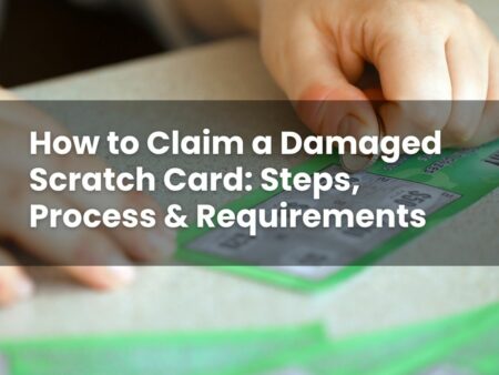 How to Claim a Damaged Scratch Card: Steps, Process & Requirements