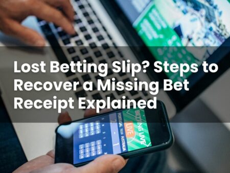 Lost Betting Slip? Steps to Recover a Missing Bet Receipt Explained