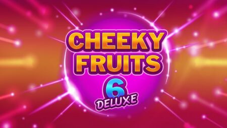 Cheeky Fruits 6 Deluxe Slot