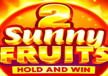 Sunny Fruits 2: Hold and Win Slot