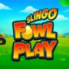 Slingo Fowl Play Slot