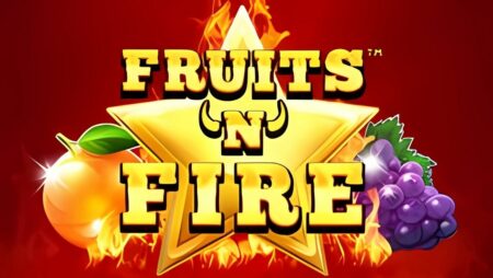 Fruits N’ Fire Slot