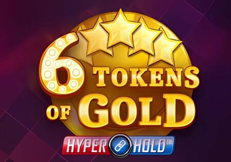 6 Tokens of Gold Slot