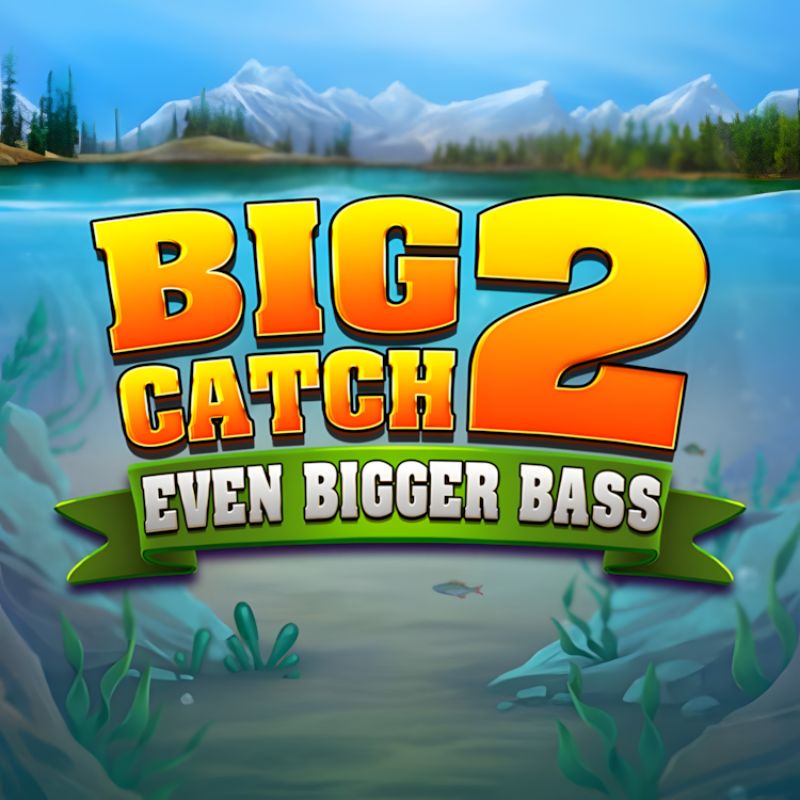 Big Catch Even Bigger Bass 2 Slot
